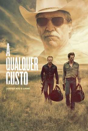 A Qualquer Custo - Hell or High Water Torrent