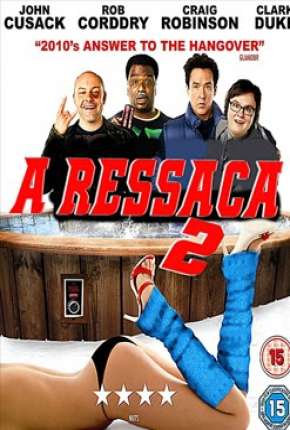 A Ressaca 2 - Sem Cortes Torrent