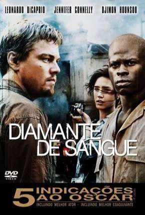 Diamante de Sangue - Blood Diamond Torrent