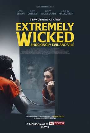 Extremely Wicked, Shockingly Evil and Vile - Legendado Torrent