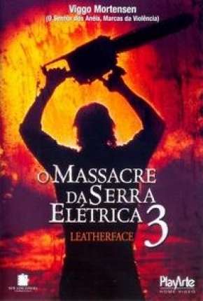 O Massacre da Serra Elétrica 3 Torrent