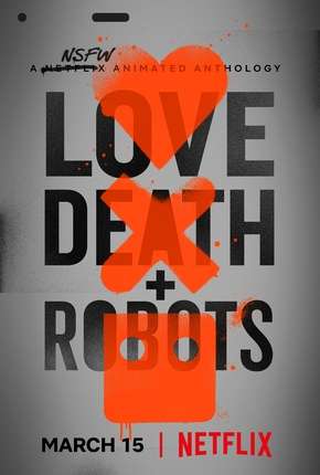 Love Death e Robots - 1ª Temporada Torrent