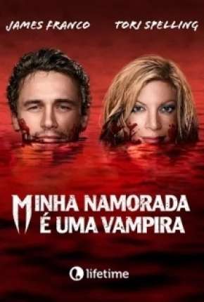 Minha Namorada é uma Vampira Torrent