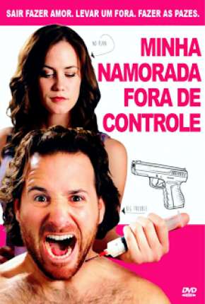 Minha Namorada Fora de Controle - Its Not a Date Torrent