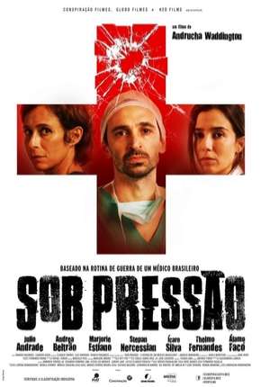 Sob Pressão - O Filme Torrent