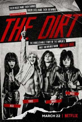 The Dirt - Confissões do Motley Crue - Netflix Torrent