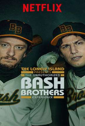 The Unauthorized Bash Brothers Experience - Legendado Torrent