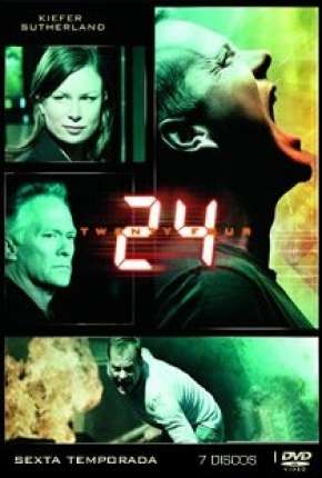 24 Horas - 6ª Temporada - Completa Torrent