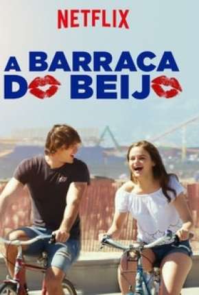 A Barraca do Beijo - The Kissing Booth Torrent