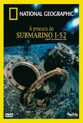 A Procura do Submarino I-52 Torrent