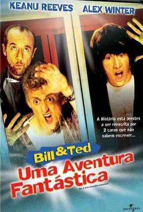 Bill e Ted - Uma Aventura Fantástica Torrent