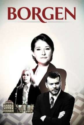 Borgen - 1ª Temporada Completa Torrent