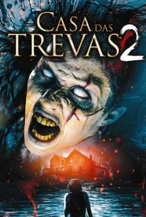 Casa das Trevas 2 - House of Darkness: New Blood Torrent