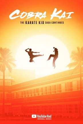 Cobra Kai - 1ª Temporada - Completa Legendada Torrent