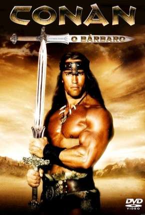 Conan, o Bárbaro - Arnold Schwarzenegger Torrent