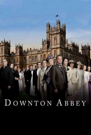 Downton Abbey - 1ª Temporada Completa Torrent