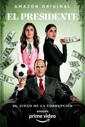 El Presidente - Completa - Legendada Torrent