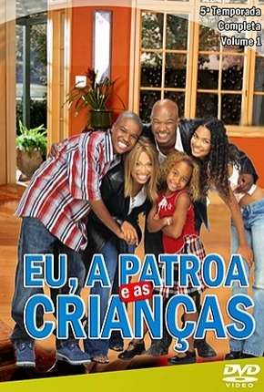 Eu, a Patroa e as Crianças - 5ª Temporada Torrent