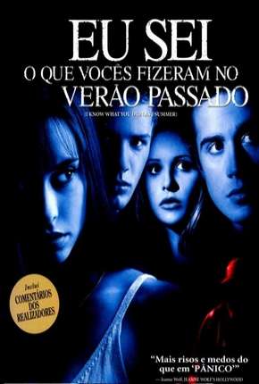 Eu Sei O Que Vocês Fizeram No Verão Passado - Todos os Filmes Torrent