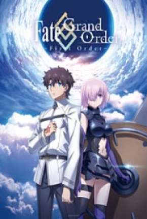 Fate/Grand Order - First Order Torrent