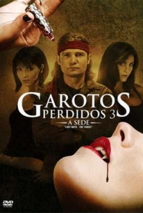 Garotos Perdidos - A Sede Torrent