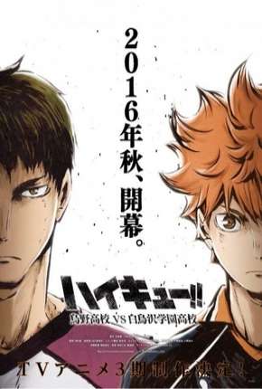 Haikyuu!! Karasuno Koukou VS Shiratorizawa Gakuen Koukou - 3ª Temporada Torrent