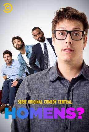 Homens? - 2ª Temporada Torrent