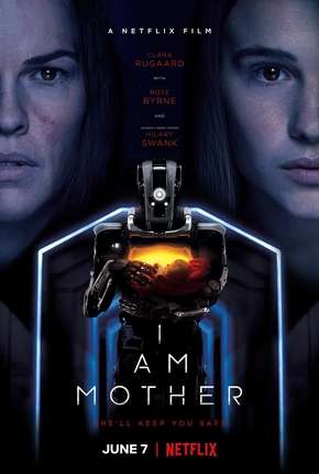 I Am Mother - Netflix Torrent