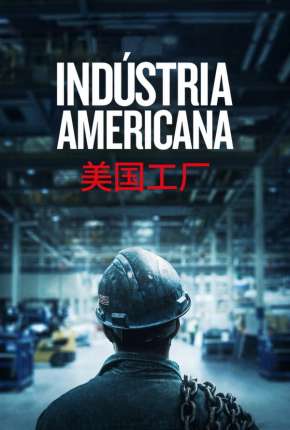 Indústria Americana - American Factory Torrent