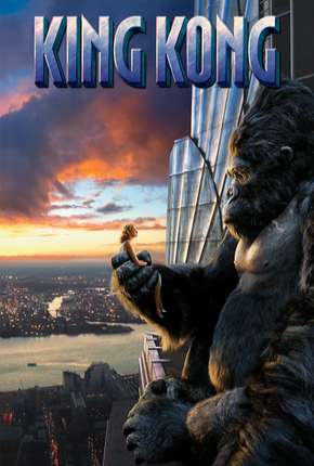 King Kong - Versão Estendida Torrent