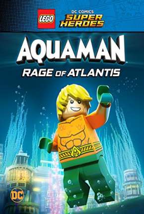 LEGO DC Comics Super Heróis - Aquaman - A Fúria de Atlântida Torrent