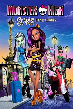 Monster High Scaris - A Cidade Sem Luz Torrent