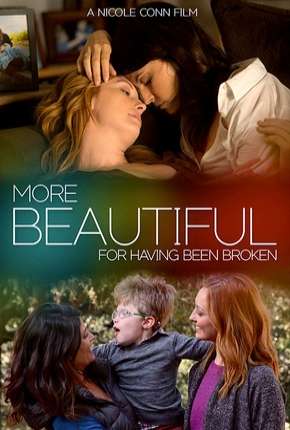 More Beautiful for Having Been Broken - Legendado Torrent