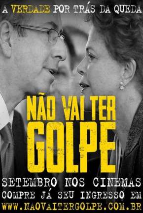 Não Vai Ter Golpe! Torrent