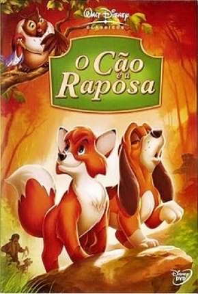 O Cão e a Raposa - Animação Torrent