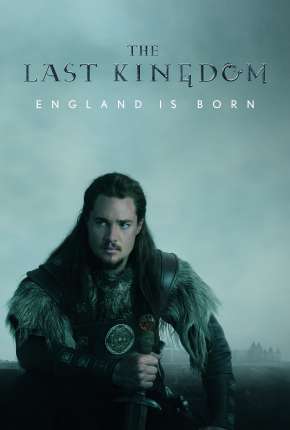 O Último Reino - The Last Kingdom 4ª Temporada Legendada Torrent