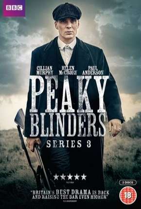 Peaky Blinders - Sangue, Apostas e Navalhas - 3ª Temporada Completa Torrent