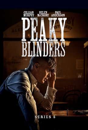 Peaky Blinders - Sangue, Apostas e Navalhas - 5ª Temporada Torrent