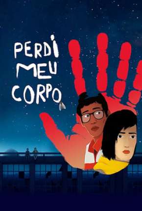 Perdi Meu Corpo - Jai perdu mon corps Torrent