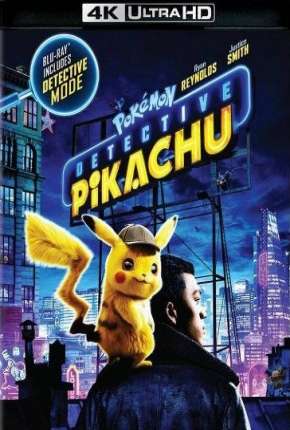 Pokémon - Detetive Pikachu 4K Torrent