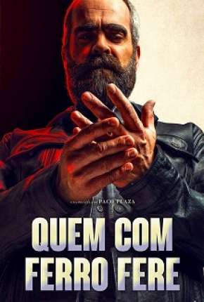 Quem com Ferro Fere Torrent