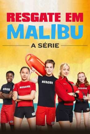 Resgate em Malibu - A Série - 1ª Temporada - Completa Torrent