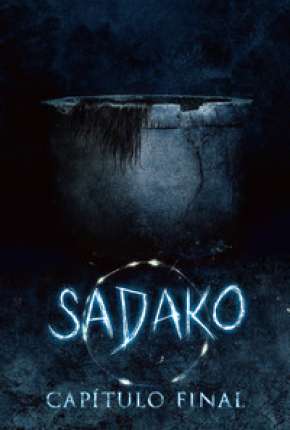 Sadako - Capítulo Final Torrent