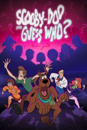 Scooby-Doo and Guess Who 1ª Temporada Torrent