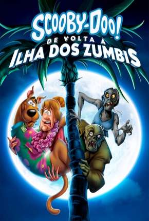 Scooby-Doo! De Volta à Ilha dos Zumbis Torrent