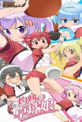 Shakunetsu no Takkyuu Musume - Legendado Torrent