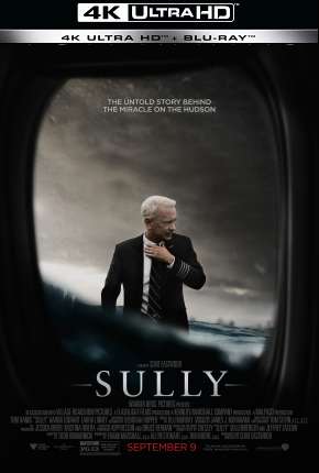 Sully - O Herói do Rio Hudson - 4K Torrent