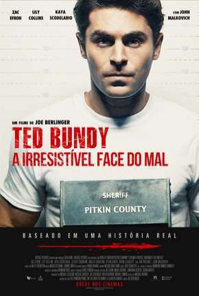 Ted Bundy - A Irresistível Face do Mal - Legendado Torrent