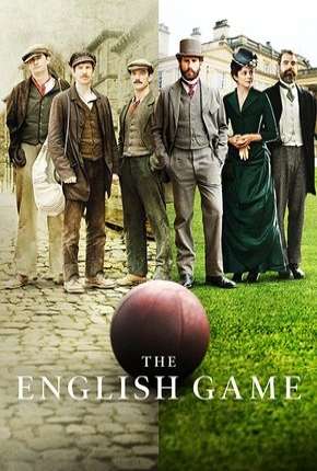 The English Game - 1ª Temporada Torrent