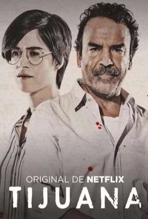 Tijuana - 1ª Temporada Completa Torrent